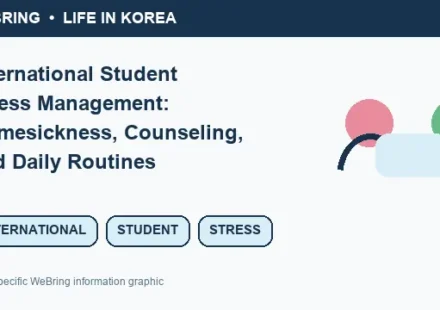 Illustrated WeBring guide: International Student Stress Management: Homesickness, Counseling, and Daily Routines