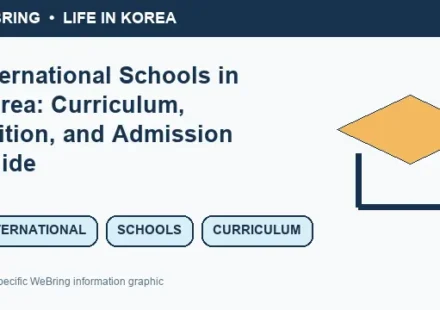 Illustrated WeBring guide: International Schools in Korea: Curriculum, Tuition, and Admission Guide